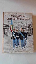 L' accademia della Guardia di Finanza (- Akademie Bewachung Finanzen Ennio Boi: