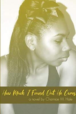 Hale - How Much I Found Out He Cares 2019 - New paperback or softbac - X555z