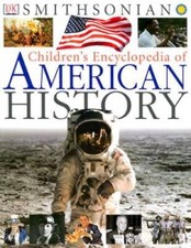 Children's Encyclopedia of American History (Smithsonian) (Smithsoni - VERY GOOD