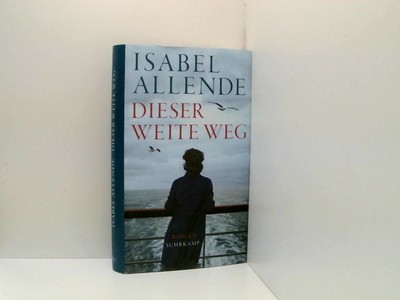 Dieser weite Weg: Roman | Von der Autorin des Weltbestsellers »Das Geisterhaus« 