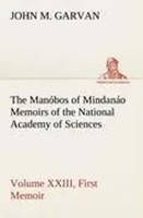 John M. Garvan | The ManóBos Of MindanáO Memoirs Of The National Academy Of...
