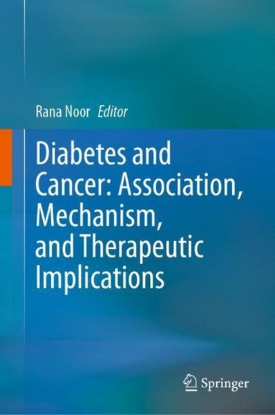 Diabetes And Cancer: Association, Mechanism, And Therapeutic Implications Rana N-image