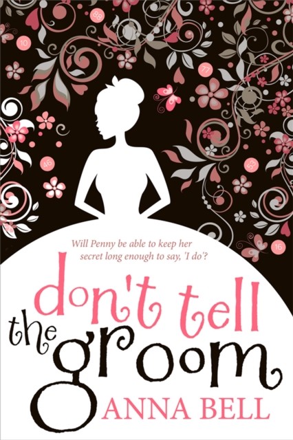 Don't Tell the Groom: a perfect feel-good romantic comedy! by Anna Bell NEW - Image 4