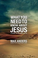 Max Anders | The What You Need To Know About Jesus | Taschenbuch | Englisch