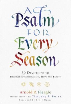 A Psalm for Every Season: 30 Devotions to Discover Encouragement, Hope and...