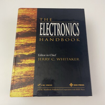 The Electronics Handbook by Jerry Whitaker & CRC Press - 1996 Hardcover Book