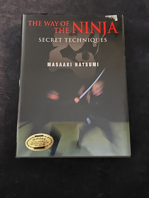 The Way of the Ninja: Secret Techniques - Hardcover By Hatsumi, Masaaki NEW
