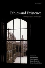 Ethics and Existence: The Legacy of Derek Parfit by Jeff McMahan Hardcover Book