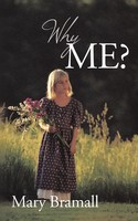 Why Me? | Mary Bramall | Taschenbuch | Kartoniert / Broschiert | Englisch | 2010