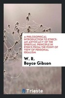 W. R. Boyce Gibson | A Philosophical Introduction To Ethics | Taschenbuch (2017)