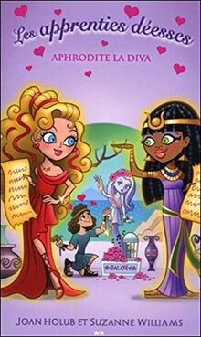 Les apprenties déesses - T6 : Aphrodite la diva von... | Buch | Zustand sehr gut