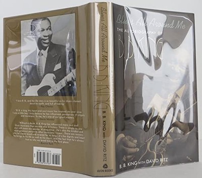 Blues All Around Me: B.B.King - The Autobiography by B King, B 0340674784