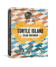 Turtle Island : Foods and Traditions of the I...
