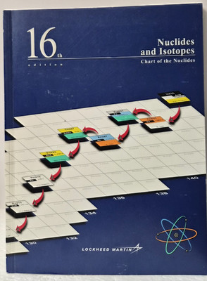 Nuclides and Isotopes: Lockheed Martin  PB/2002/Very Good    (see photos:)