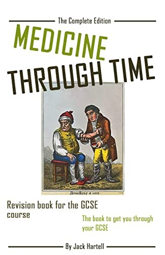 Medicine Through Time: Revision book for GCSE History,Jack Harte