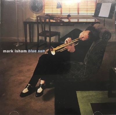 Blue Sun CD Mark Isham Jazz