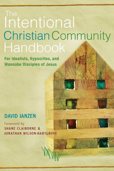 Intentional Christian Community Handbook David Janzen Taschenbuch Englisch 2012-image
