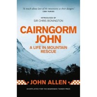 Sir Chris Bonington - Cairngorm John A Life In Mountain Rescue - Pap - G245Z