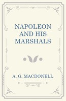 Napoleon And His Marshals A. G. Macdonell Taschenbuch Kartoniert / Broschiert