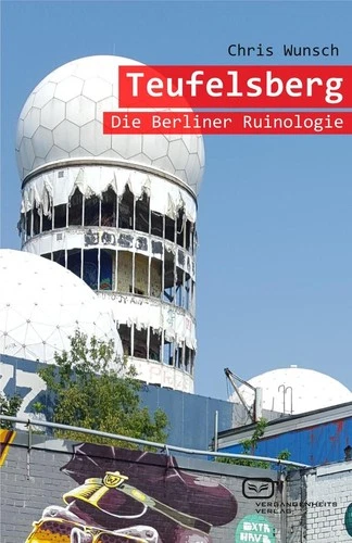 Teufelsberg | Chris Wunsch | deutsch