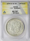 1878 7TF Morgan Dollar $1 AU 50 Details Cleaned ANACS