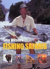 John Wilson's Greatest Fishing Adventures By John Wilson