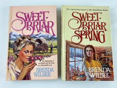 Lot of 2 SWEETBRIAR Hardcovers by Brenda Wilbee - The Beginnings & Spring