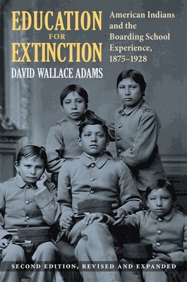 Education For Extinction: American Indians And The Boarding ...