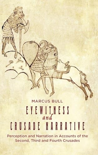 Eyewitness and Crusade Narrative – Perception and Narration in Accounts of the … - Image 3