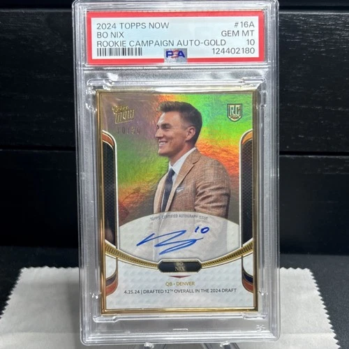 2024 Topps Now Bo Nix Rookie Gold Autographed #16A PSA 10 Football Card