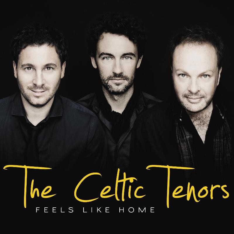 Celtic Tenors Feels Like Home CD NEW