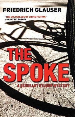 The Spoke: A Sergeant Studer Mystery von Friedrich Glauser (englisch) Taschenbuch Boo