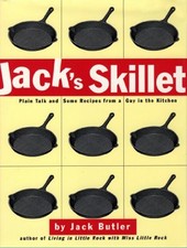 Jack's Skillet: Plain Talk and Some Re..., Butler, Jack