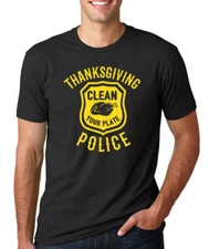 THANKSGIVING POLICE funny season holiday family fall party turkey T-Shirt