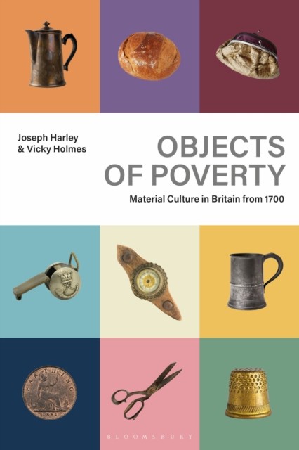 Objects of Poverty Material Culture in Britain from 1700 (Paperback Book) - Image 5