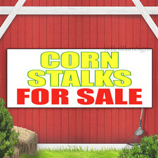 CORN STALKS FOR SALE Indoor Outdoor Banner Sign with grommets