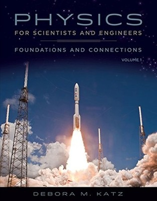 Physics for Scientists and Engineers: Foundations and Connections: Advance E...