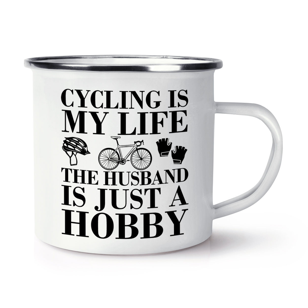Cycling Is My Life The Husband Is Just A Hobby Enamel Mug Cup Valentines Cyclist