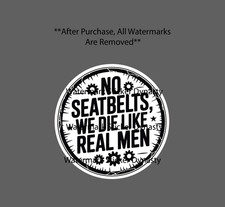 No Seatbelts Sticker Waterproof Decal Quote Funny Offroad Atv Motorcycle Gift