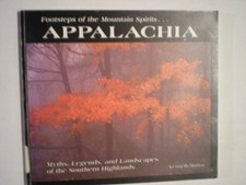 FOOTSTEPS OF THE MOUNTAIN SPIRITS.APPALACHIA: MYTHS, By Kenneth Murray EXCELLENT