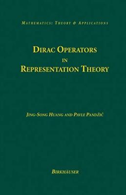 Dirac Operators in Representation Theory (Mathematics: Theory & A