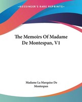 Madame La Marquise De Montespan | The Memoirs Of Madame De Montespan, V1 | Buch