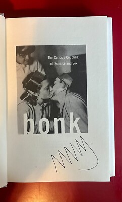 Bonk: The Curious Coupling of Science and Sex - Signed 1st Edition, 1st Printing