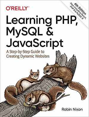 Learning PHP, MySQL & JavaScript: A - Paperback, by Nixon Robin - Very Good