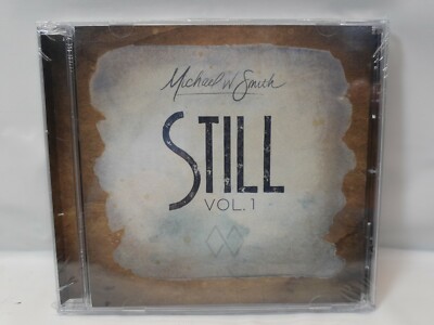 Michael W Smith STILL Vol 1. CD - 2020 - Rocketown Records - Brand New
