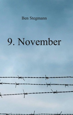 9. November Ben Stegmann Taschenbuch 372 S. Deutsch 2020 TWENTYSIX
