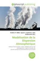 Frederic P. Miller (U. A.) | ModéLisation De La Dispersion AtmosphéRique | Buch