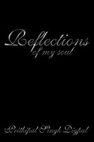Reflections Of My Soul Prithipal Singh Digpal Taschenbuch Englisch 2011