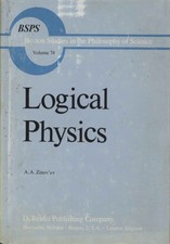 Logical Physics - A. A. Zinov'ev (D. Reidel Publishing Company) [1922]