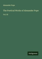 Alexander Pope | The Poetical Works Of Alexander Pope | Taschenbuch | Englisch